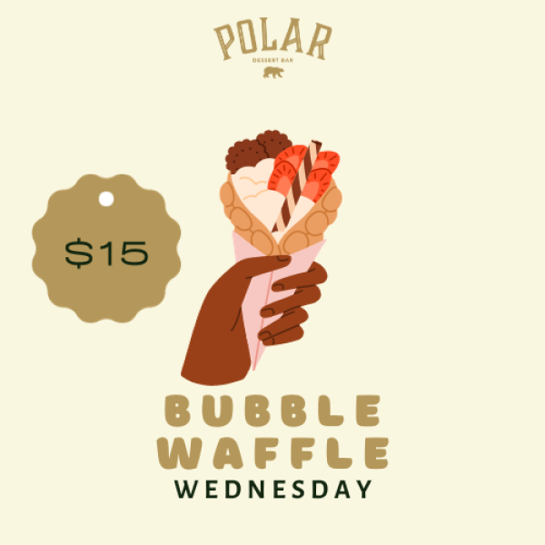 Bubble Waffle Wednesday at Polar